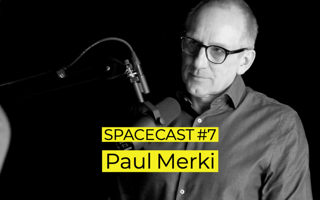 SpaceCast #7 – Paul Merki – Eventmaster