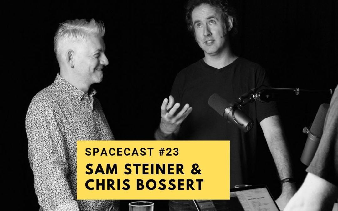 SpaceCast #23 – Sam Steiner & Chris Bossert – Selbstständigkeit