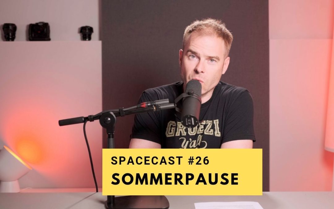 SpaceCast #26 – Sommerpause