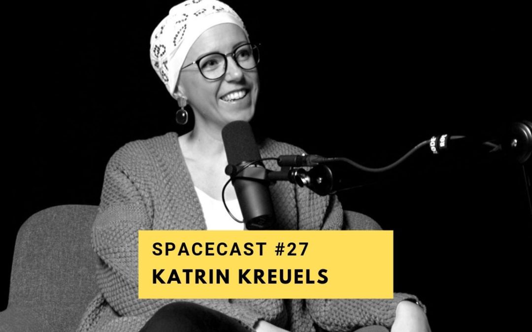 SpaceCast #27 – Katrin Kreuels – Kopfrausch
